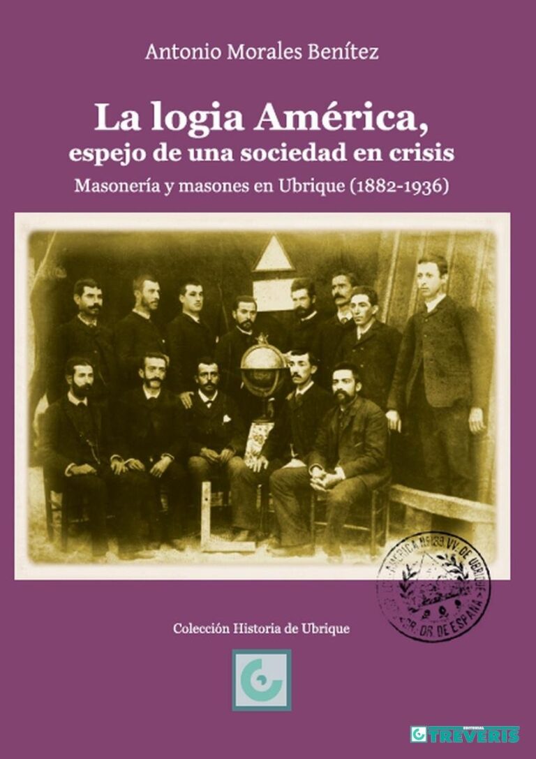 Lee más sobre el artículo La logia América, espejo de una sociedad en crisis. Masonería y masones en Ubrique (1882-1936)